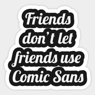 Comic Sans Sticker